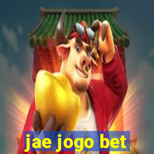 jae jogo bet